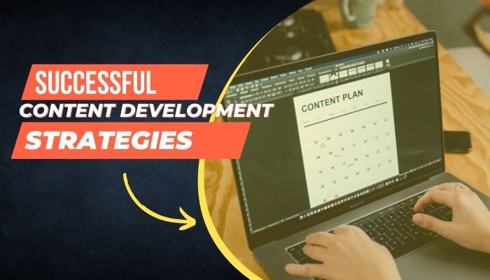 Successful Content Development Strategies